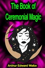 The Book of Ceremonial Magic