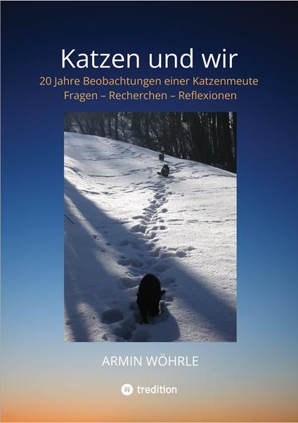 Katzen und wir - Armin Wöhrle - ebook