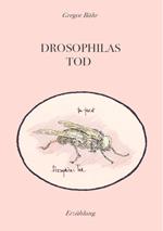 Drosophilas Tod