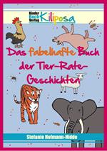 Das fabelhafte Buch der Tier-Rate-Geschichten