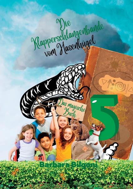 Die Klapperschlangenbande vom Hasenhügel 5 - Barbara Bilgoni - ebook