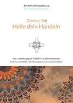 Zweiter Teil: HEILE DEIN HANDELN