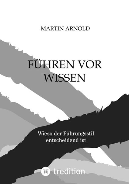 FÜHREN VOR WISSEN