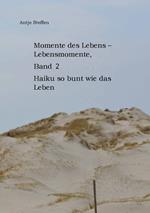 Momente des Lebens - Lebensmomente Band 2