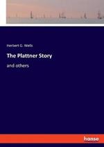 The Plattner Story: and others