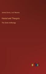Hesiod and Theognis: The Greek Anthology