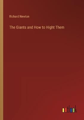 The Giants and How to Hight Them - Richard Newton - cover