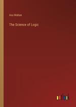 The Science of Logic