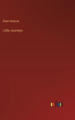 Little Journeys - Elbert Hubbard - cover
