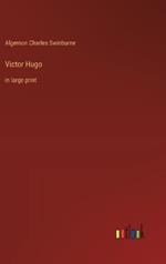 Victor Hugo: in large print