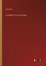 A Holiday Tour in Europe