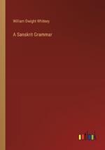 A Sanskrit Grammar