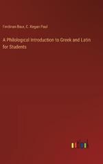 A Philological Introduction to Greek and Latin for Students