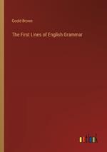 The First Lines of English Grammar