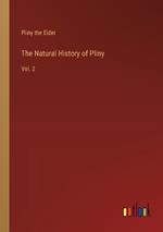 The Natural History of Pliny: Vol. 2