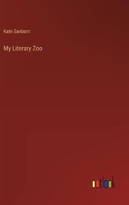 My Literary Zoo - Kate Sanborn - cover