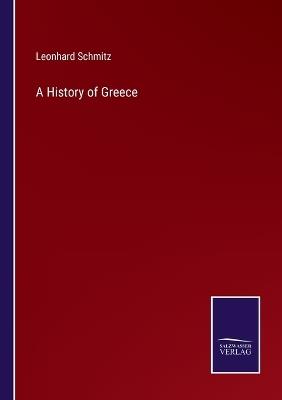 A History of Greece - Leonhard Schmitz - cover