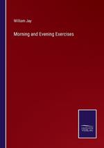 Morning and Evening Exercises