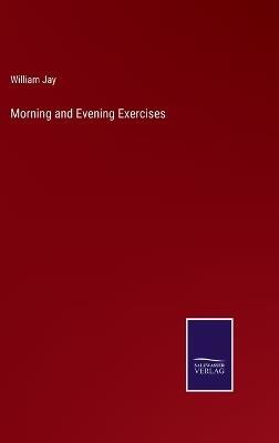 Morning and Evening Exercises - William Jay - cover