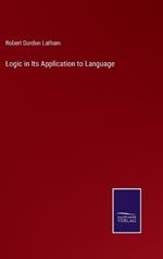 Logic in Its Application to Language