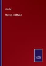 Married, not Mated