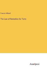 The Law of Remedies for Torts