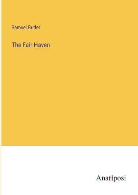 The Fair Haven - Samuel Butler - cover