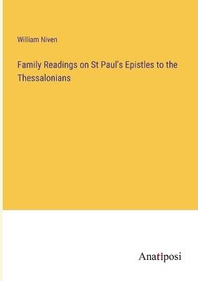 Family Readings on St Paul's Epistles to the Thessalonians - William Niven - cover