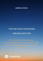 Tipps und Tricks zur Erziehung Ihres Wellensittichs