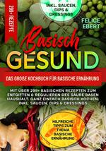 Basisch gesund – Das große Kochbuch für basische Ernährung