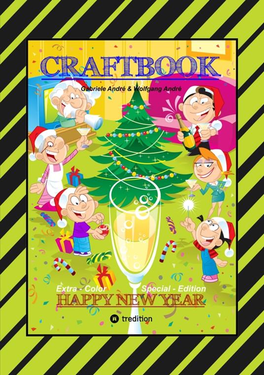 CRAFTBOOK - JUBILÄUMSAUSGABE - WEIHNACHTEN - WINTERSPORT MIT MINI & MANI - SILVESTER - KNIFFELIGE RÄTSEL - SPIEL - Gabriele André,Wolfgang André,Anton Hackner,Josef Mayrhofer - ebook