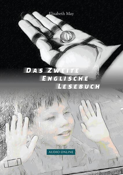 Lerne Englisch mit sarkastischen Krimi-Groteske - Das Zweite Englische Lesebuch - Elisabeth May - ebook