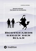 Bodyguards gegen den Klan