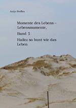 Momente des Lebens - Lebensmomente Band 5