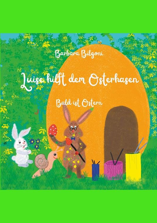 Luise hilft dem Osterhasen - Barbara Bilgoni - ebook