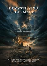 Demystifying Sigil Magic