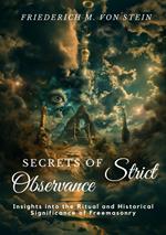 Secrets of Strict Observance