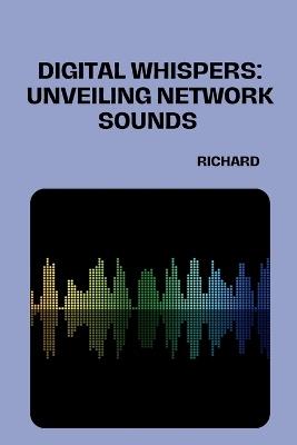 Connecting With Sounds: A Network History - Richard - cover