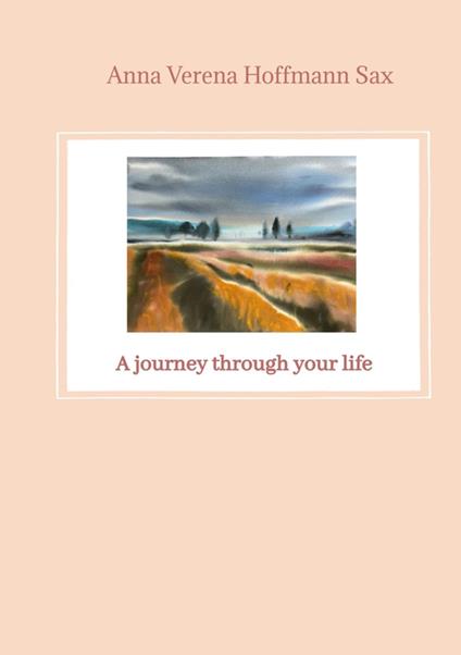 A journey through your life