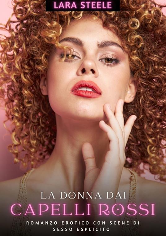 La Donna dai Capelli Rossi - Lara Steele - ebook