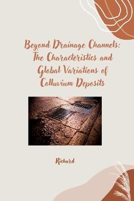 Beyond Drainage Channels: The Characteristics and Global Variations of Colluvium Deposits - Richard - cover