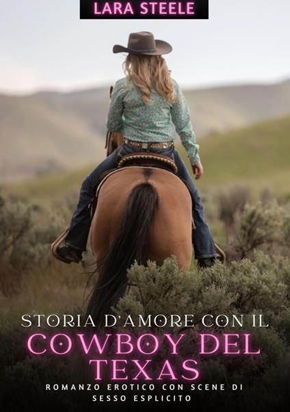 Storia d'Amore con il Cowboy del Texas - Lara Steele - ebook