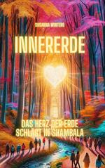 Innererde- Das Herz der Erde schlägt in Shambala