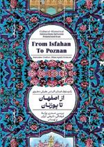 From Isfahan To Poznan: Cultural-Historical Interactions between Poland and Iran