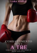 Combattimento Sexy a Tre