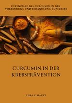 Curcumin in der Krebsprävention