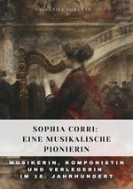 Sophia Corri: Eine Musikalische Pionierin