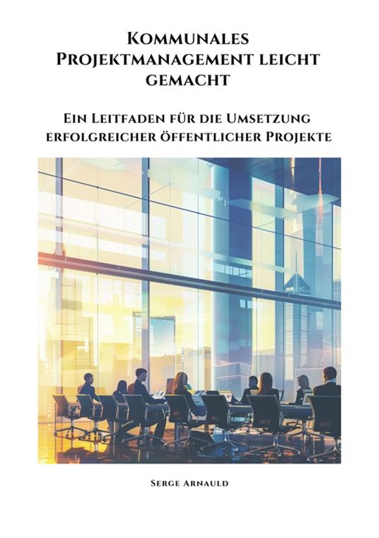 Kommunales Projektmanagement leicht gemacht