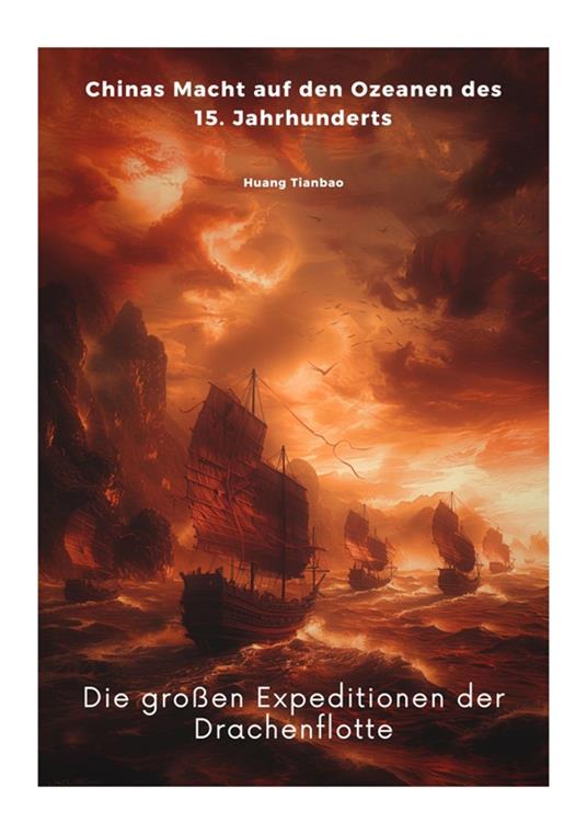 Die großen Expeditionen der Drachenflotte