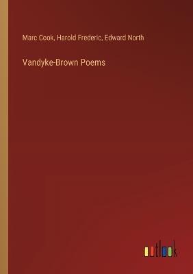 Vandyke-Brown Poems - Harold Frederic,Marc Cook,Edward North - cover